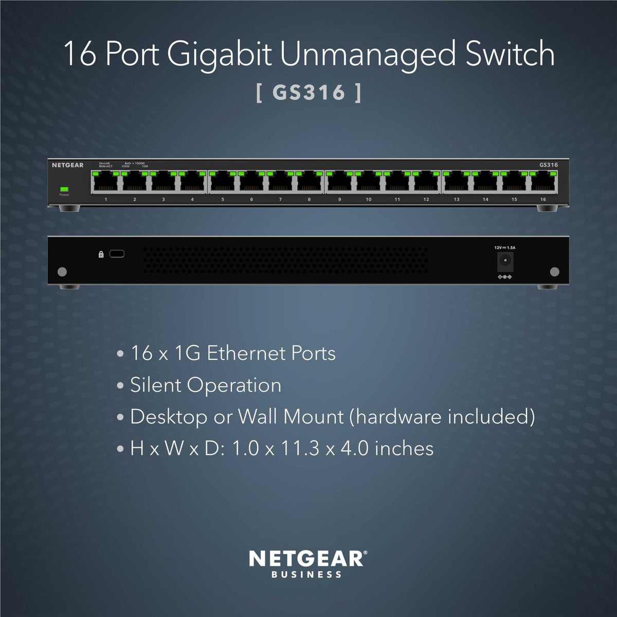 NETGEAR 16PT GE UNMANAGED SWITCH SOHO GS316