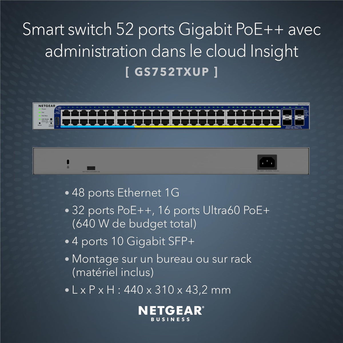 NETGEAR 48P GE POE++ Smart Switch W/10G SFP+ GS752TXUP
