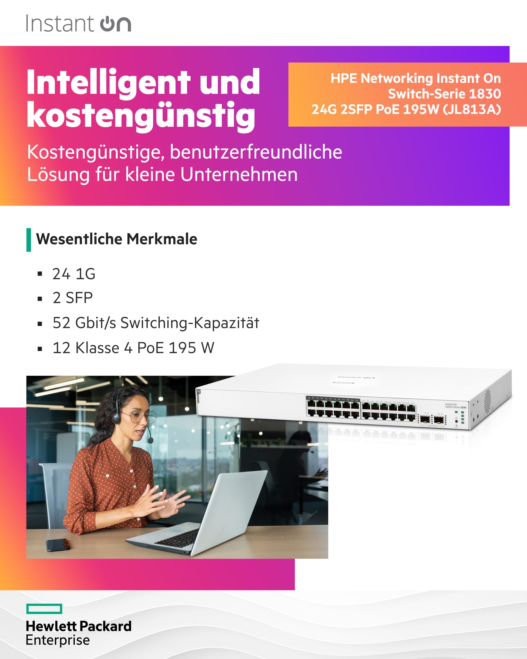 HPE Networking Instant On 1830 24G 12p Class4 PoE 2SFP 195W Switch Commutateur intelligent 12 x 10/100/1000 + 12 x10/100/1000 PoE+
