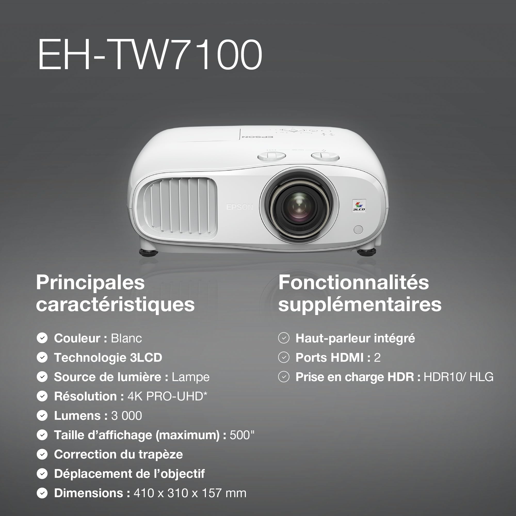 EPSON EH-TW7100 Projecteur 4K PRO-UHD Home Cinema - 16:9 - 3000 lumens -100 000:1- 2x HDMI- Bluetooth - Garantie 2 ans