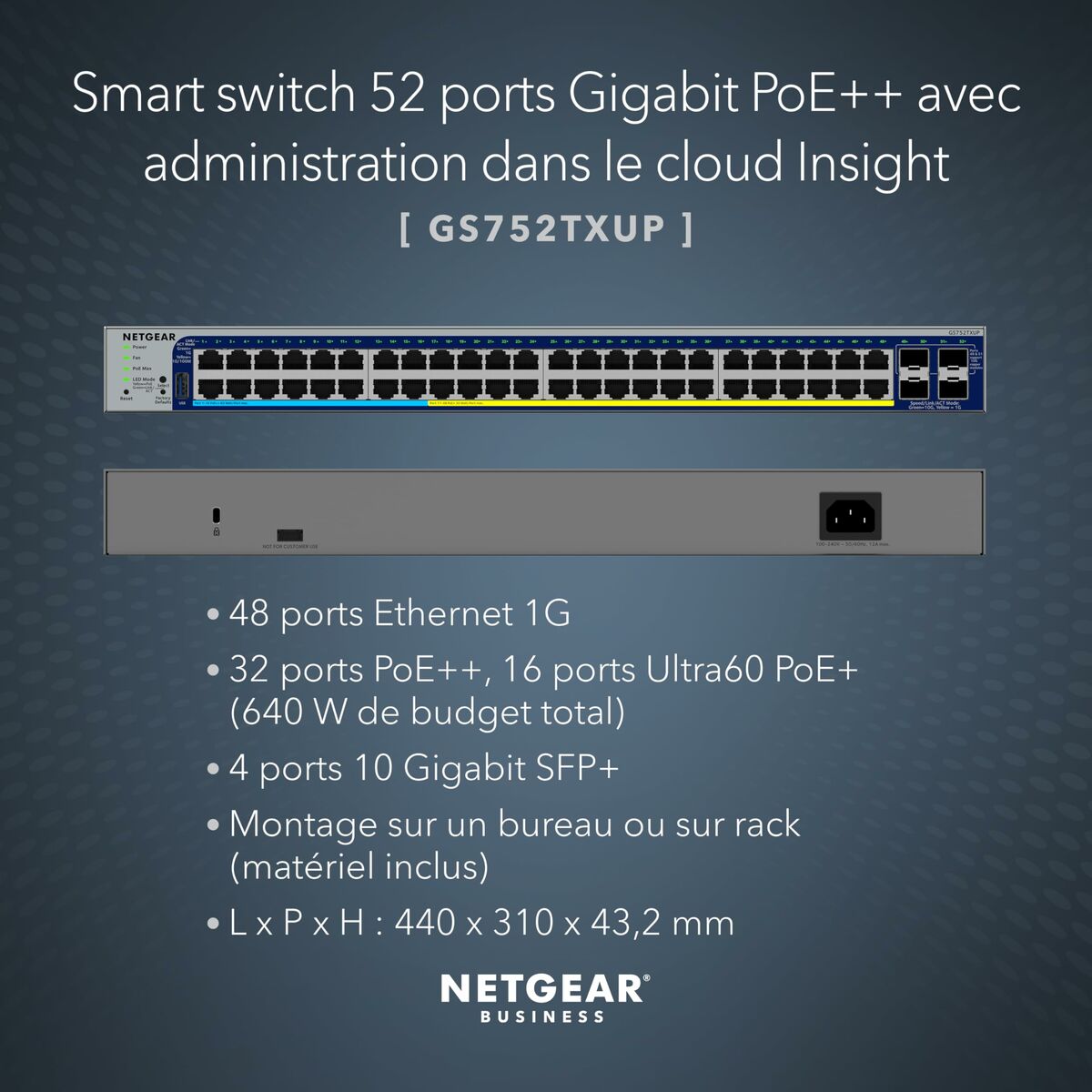 NETGEAR 48P GE POE++ Smart Switch W/10G SFP+ GS752TXUP