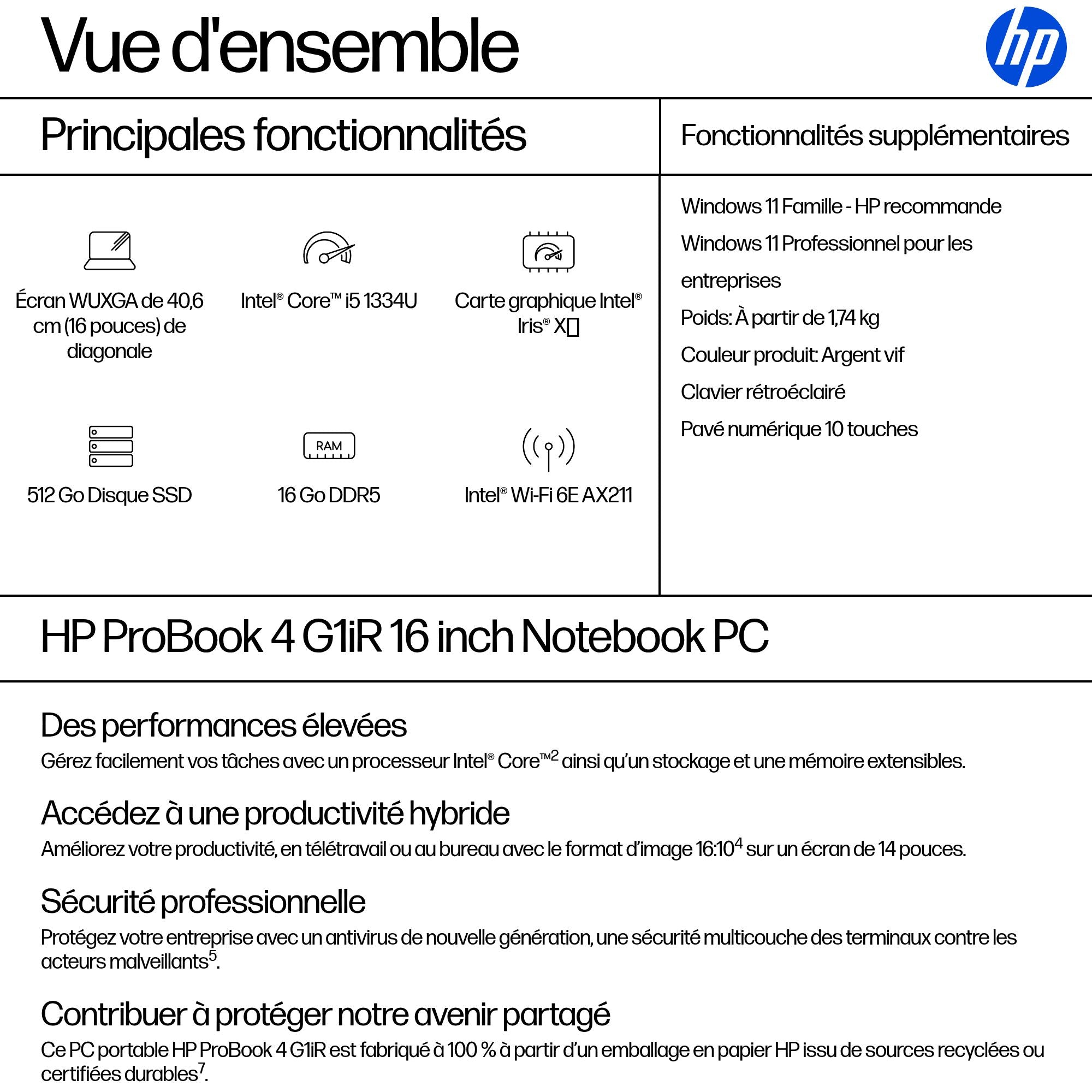 HP ProBook 4 G1iR Intel Core i5-1334U 16p WUXGA 16Go 512Go SSD UMA W11H 1/1/0